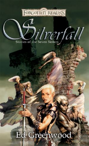 [Forgotten Realms 01] • Silverfall · Stories of the Seven Sisters